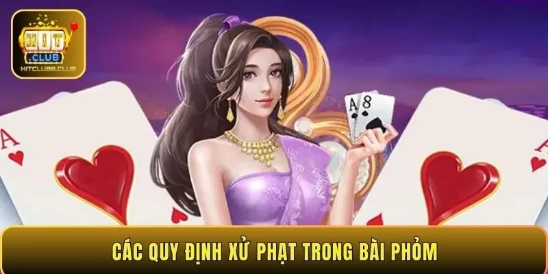 Các quy định xử phạt trong bài Phỏm