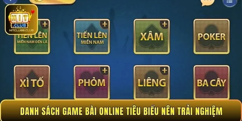Danh sách game bài online tiêu biểu nên trải nghiệm