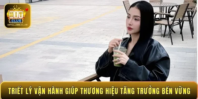 Triết lý vận hành giúp thương hiệu tăng trưởng bền vững